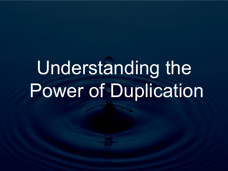 understanding-the-power-of-duplication